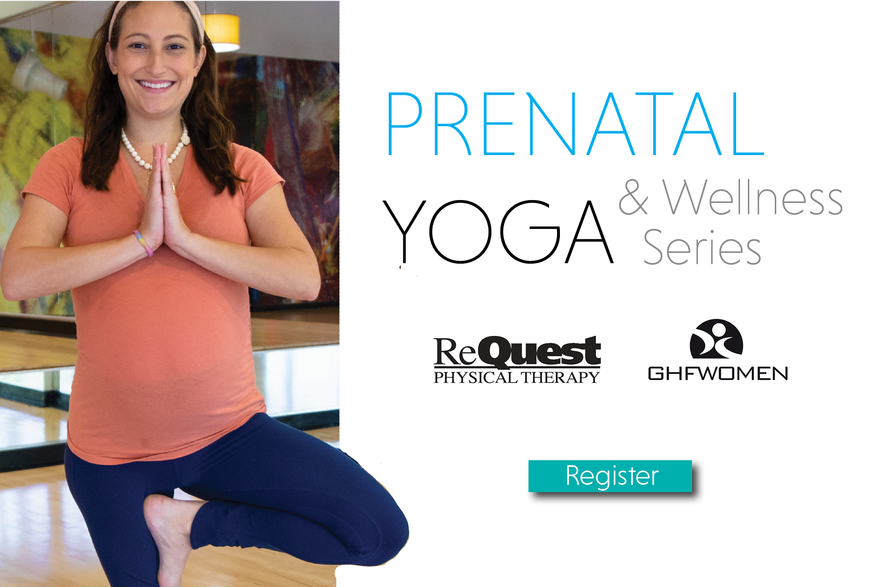 yoga class for pregnant women hosted by GHF Women and ReQuest Physical Therapy